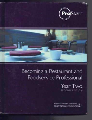 Stock image for Becoming a Restaurant and Foodservice Professional Year Two (ProStart, Year Two) for sale by Better World Books