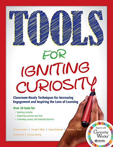 Beispielbild fr Tools for Igniting Curiosity: Classroom-Ready Techniques for Increasing Engagement and Inspiring the Love of Learning zum Verkauf von ThriftBooks-Atlanta