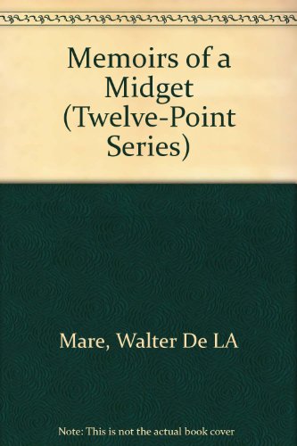 Memoirs of a Midget (Twelve-Point Series) (9781582870038) by Mare, Walter De LA