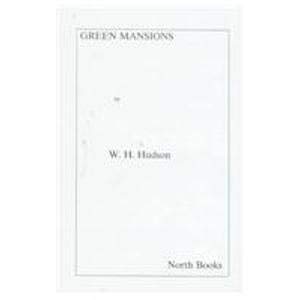 Green Mansions (Twelve-Point Series) (9781582870328) by Hudson, W. H.