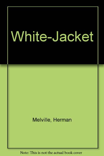 White-Jacket (9781582872148) by Melville, Herman