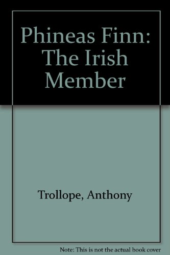 Stock image for Phineas Finn: The Irish Member for sale by HPB Inc.