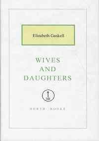Wives and Daughters (9781582874593) by Gaskell, Elizabeth Cleghorn