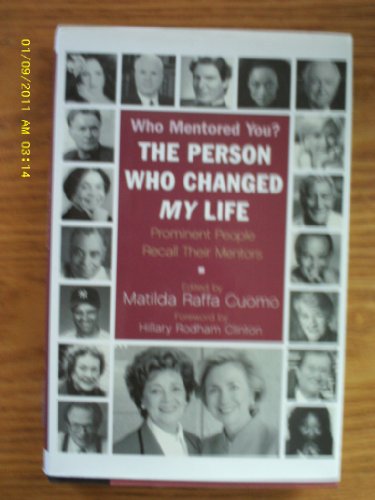 Stock image for The Person Who Changed My Life; Prominent People Recall Their Mentors for sale by Crotchety Rancher's Books