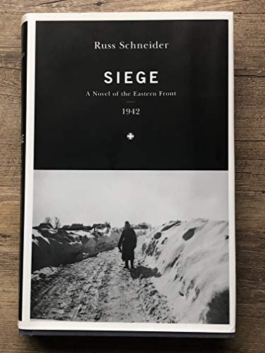 Imagen de archivo de Siege: A Novel of the Eastern Front, 1942 a la venta por Half Price Books Inc.