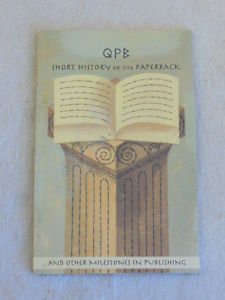 Beispielbild fr QPB Short History of the Paperback and Other Milestones in Publishing zum Verkauf von Wonder Book