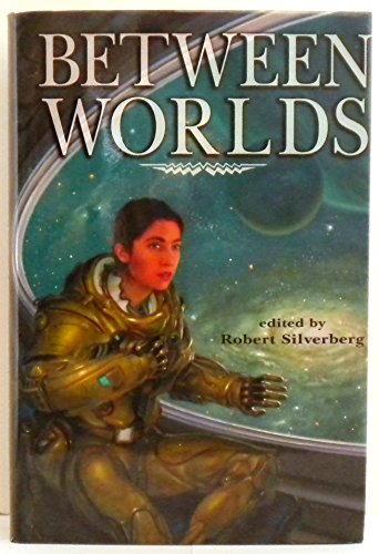 Beispielbild fr Between Worlds zum Verkauf von Once Upon A Time Books