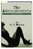 Stock image for The Administratrix (The Office Trilogy, Book 3) for sale by SecondSale