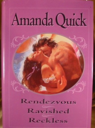 9781582881300: Amanda Quick Triple Exclusive: Rendezvous / Ravished / Reckless by Amanda Quick (2004-08-02)