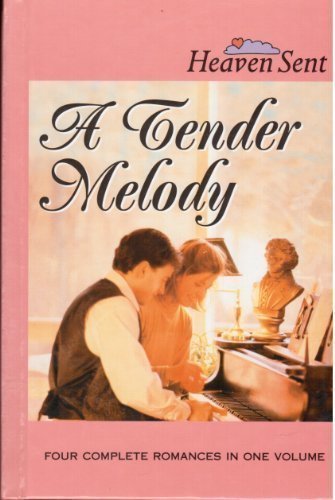 Stock image for A Tender Melody: A Tender Melody/Piano Lessons/It Only Takes a Spark/Familiar Strangers (Heaven Sent) for sale by TheJunkStore