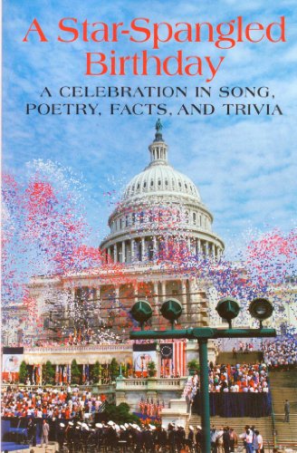 Imagen de archivo de A Star-spangled Birthday : A Celebration in Song, Poetry, Facts, & Trivia a la venta por Better World Books