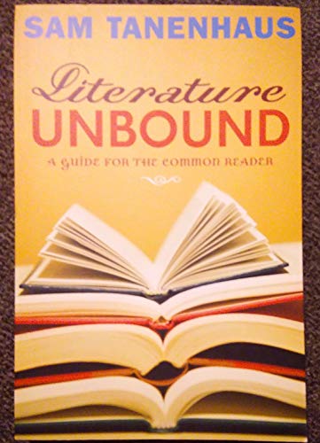 Beispielbild fr Literature Unbound: A Guide for the Common Reader zum Verkauf von Bookmans
