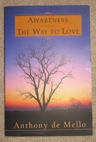 Imagen de archivo de Awareness the Way to Love (Awareness The Way To Love) a la venta por Goodwill