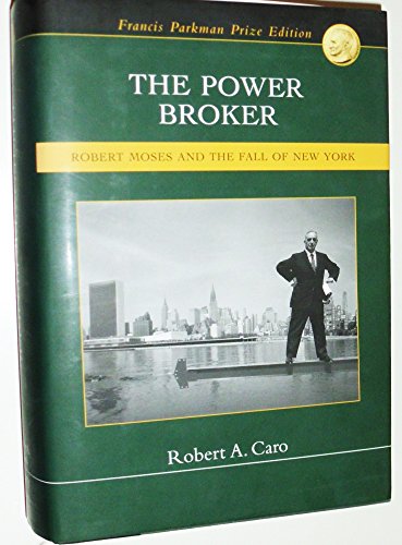 Imagen de archivo de The Power Broker: Robert Moses and the Fall of New York a la venta por GF Books, Inc.