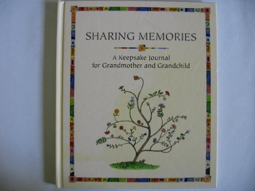 Beispielbild fr Sharing Memories A Keepsake Journal for Grandmother and Grandchild zum Verkauf von Gulf Coast Books