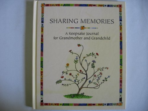 9781582882772: Sharing Memories A Keepsake Journal for Grandmother and Grandchild
