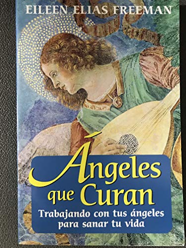 Stock image for Angeles que Curan Trabajando con tus angeles para sanar tu vida for sale by ThriftBooks-Dallas