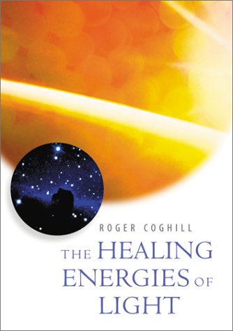 9781582900124: The Healing Energies of Light