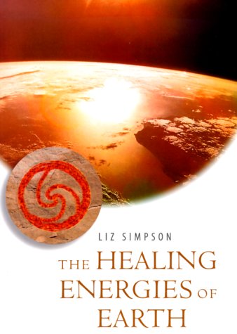 Imagen de archivo de The Healing Energies of Earth a la venta por Better World Books