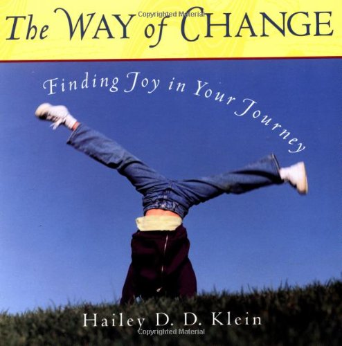 Stock image for The Way of Change: Finding Joy in the Journey for sale by ThriftBooks-Dallas