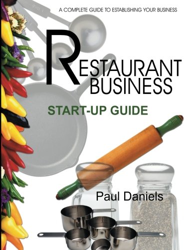 Beispielbild fr Restaurant Business Start-up Guide : How to Start a Restaurant zum Verkauf von Better World Books