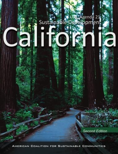 Stock image for U.N. Agenda 21: Sustainable Development in California for sale by Revaluation Books