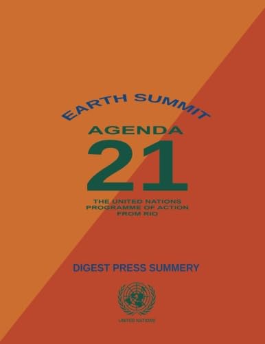 Earth Summit Agenda 21 The United Nations Programme Of Action Digest Press Summary Un Agenda 21 Abebooks Nations United Earth Summit Agenda 21 The United Nations Programme Of Action Digest Press Summary Un Agenda 21 Abebooks Nations United
