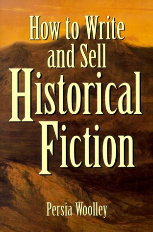 9781582970028: How to Write and Sell Historical Fiction