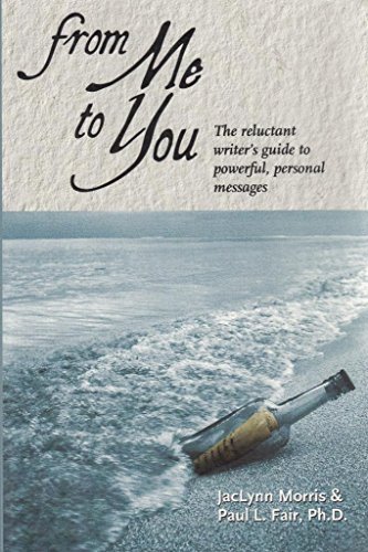 Stock image for From Me to You : The Reluctant Writer's Guide to Powerful, Personal Messages for sale by Better World Books