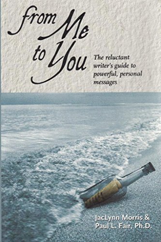 9781582970042: From Me to You: The Reluctant Writer's Guide to Powerful, Personal Messages