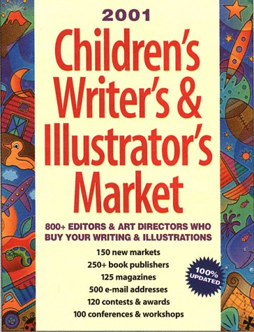 Stock image for 2001 Children's Writer's & Illustrator's Market (Children's Writer's & Illustrator's Market, 2001) for sale by The Maryland Book Bank