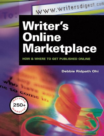 9781582970165: Writer's Online Marketplace : How & Where to Get Published Online