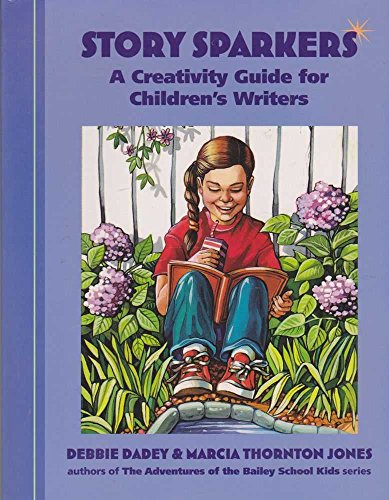 9781582970196: Story Sparkers: A Creativity Guide for Children's Writers