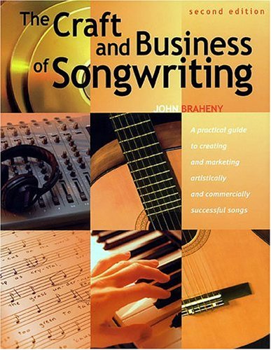 9781582970851: The Craft and Business of Songwriting