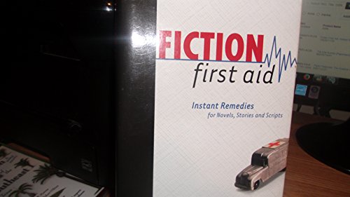 Imagen de archivo de Fiction First Aid: Instant Remedies for Novels, Stories, and Scripts a la venta por SecondSale