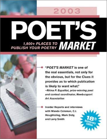 Imagen de archivo de Poet's Market 2003 : 1800 Places to Publish Your Poetry a la venta por Robinson Street Books, IOBA