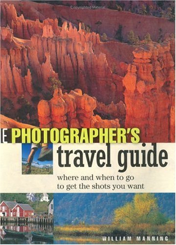 Beispielbild fr The Photographers Travel Guide zum Verkauf von Wonder Book