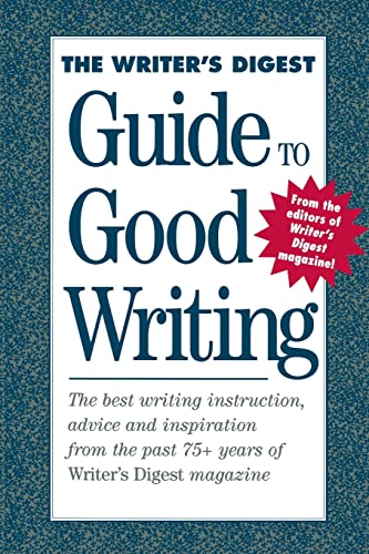 Stock image for The Writer's Digest Guide to Good Writing for sale by Better World Books