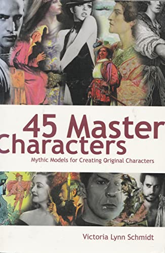 Imagen de archivo de 45 Master Characters : Mythic Models for Creating Original Characters a la venta por AwesomeBooks