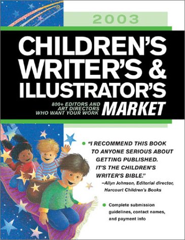 Imagen de archivo de 2003 Children's Writer's & Illustrator's Market a la venta por Wonder Book