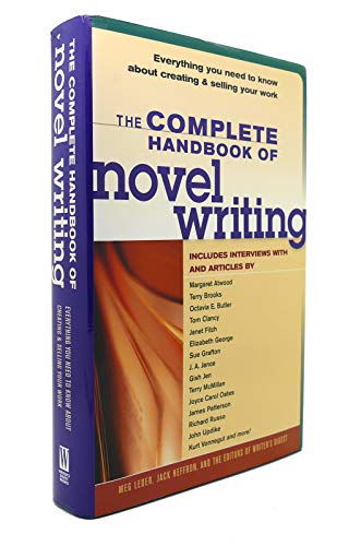 Beispielbild fr The Complete Handbook of Novel Writing: Everything You Need to Know about Creating & Selling Your Work zum Verkauf von ThriftBooks-Atlanta