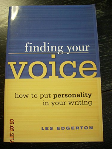 Finding Your Voice: How to Put Personality in Your Writing (9781582971735) by Les Edgerton