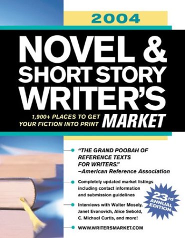 Stock image for Novel & Short Story Writer's Market: 2,000+ Places to Get Your Fiction Into Print for sale by Ergodebooks