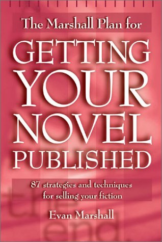 Beispielbild fr Marshall Plan for Getting Your Novel Published zum Verkauf von Better World Books