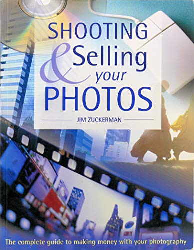 Imagen de archivo de Shooting and Selling Your Photos a la venta por Better World Books