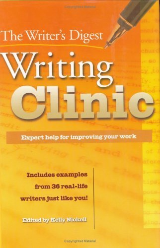 9781582972206: The Writer's Digest Writing Clinic: Expert Help for Improving Your Work
