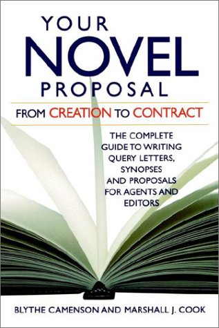 Stock image for Your Novel Proposal: From Creation to Contract for sale by SecondSale
