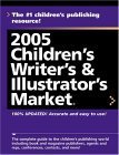 2005 Childrens Writers & Illustrators Market