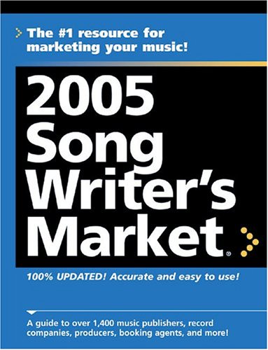 Stock image for 2005 Song Writer's Market (Songwriter's Market) for sale by Irish Booksellers