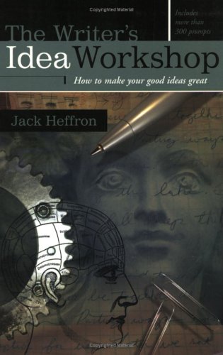 Beispielbild fr The Writer's Idea Workshop : How to Make Your Good Ideas Great zum Verkauf von Better World Books